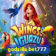 godzilla bet777